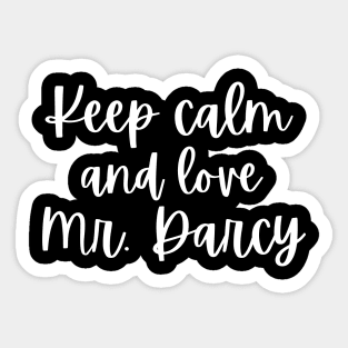 Keep Calm and Love Mr. Darcy Sticker